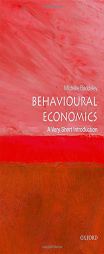 Behavioural Economics: A Very Short Introduction by Michelle Baddeley Paperback Book