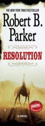 Resolution by Robert B. Parker Paperback Book