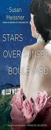 Stars Over Sunset Boulevard by Susan Meissner Paperback Book