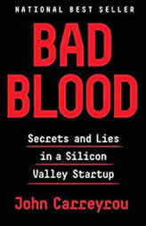 Bad Blood: Secrets and Lies in a Silicon Valley Startup by John Carreyrou Paperback Book