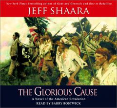 The Glorious Cause by Jeff Shaara Paperback Book