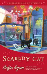 Scaredy Cat (Second Chance Cat Mystery) by Sofie Ryan Paperback Book