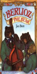 Berlioz the Bear by Jan Brett Paperback Book