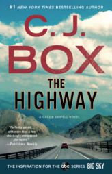 The Highway: A Cassie Dewell Novel (Cody Hoyt / Cassie Dewell Novels, 2) by C. J. Box Paperback Book