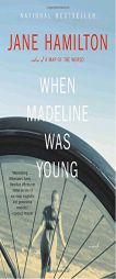 When Madeline Was Young by Jane Hamilton Paperback Book