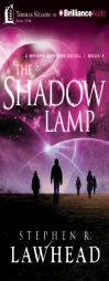 The Shadow Lamp (The Bright Empires) by Stephen R. Lawhead Paperback Book