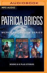 Patricia Briggs Mercy Thompson Series: Books 8-9 Plus Bonus Stories: Night Broken, Fire Touched, Shifting Shadows (Stories) by Patricia Briggs Paperback Book