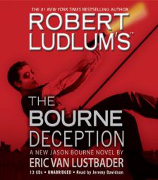 Robert Ludlum's (TM) The Bourne Deception (Jason Bourne) by Robert Ludlum Paperback Book