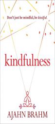 Kindfulness by Brahm Paperback Book