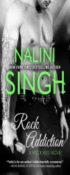 Rock Addiction (Rock Kiss) (Volume 1) by Nalini Singh Paperback Book