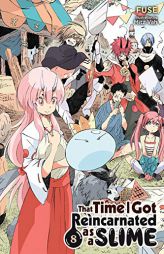 That Time I Got Reincarnated as a Slime, Vol. 8 (Light Novel) by Fuse Paperback Book