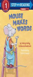 Mouse Makes Words: A Phonics Reader (Step-Into-Reading, Step 1) by Kathryn Heling Paperback Book