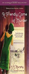 A Friendly Game of Murder: An Algonquin Round Table Mystery by J. J. Murphy Paperback Book