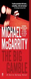 The Big Gamble by Michael McGarrity Paperback Book