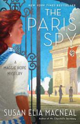 The Paris Spy: A Maggie Hope Mystery by Susan Elia MacNeal Paperback Book