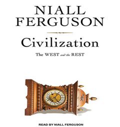 Civilization: The West and the Rest by Niall Ferguson Paperback Book