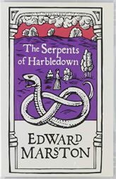 The Serpents of Harbledown by Edward Marston Paperback Book