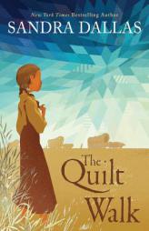 The Quilt Walk by Sandra Dallas Paperback Book