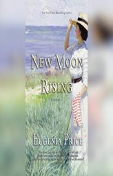 New Moon Rising (St. Simon's Trilogy) by Eugenia Price Paperback Book