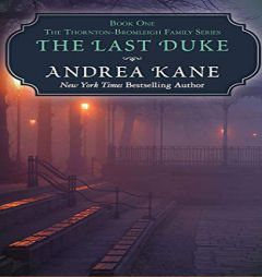 The Last Duke (The Thornton-Bromleigh Family) by Andrea Kane Paperback Book