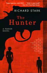 The Hunter: A Parker Novel by Richard Stark Paperback Book