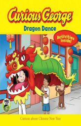 Curious George Dragon Dance (CGTV 8x8) by H. A. Rey Paperback Book