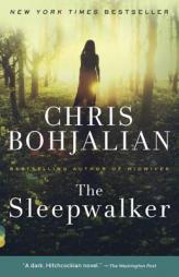 The Sleepwalker: A Novel (Vintage Contemporaries) by Chris Bohjalian Paperback Book