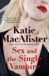 Sex and the Single Vampire (Leisure Paranormal Romance) by Katie MacAlister Paperback Book