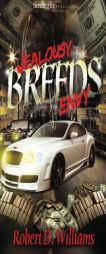 Jealousy Breeds Envy by Robert D. Williams Paperback Book