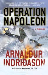 Operation Napoleon: A Thriller (Reykjavik Thriller) by Arnaldur Indridason Paperback Book