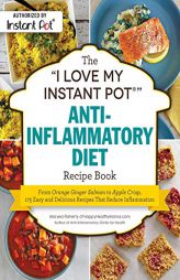 The I Love My Instant Pot(r)