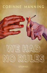 We Had No Rules by  Paperback Book