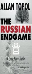 The Russian Endgame by Allan Topol Paperback Book
