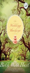 The Wedding Machine by Beth Webb Hart Paperback Book