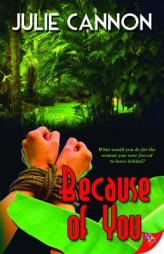 Because of You by Julie Cannon Paperback Book