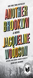 Another Brooklyn: A Novel by Jacqueline Woodson Paperback Book