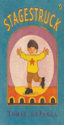 Stagestruck by Tomie dePaola Paperback Book