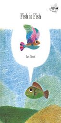 Fish is Fish by Leo Lionni Paperback Book