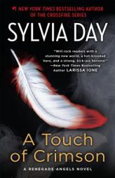 A Touch of Crimson: A Renegade Angels Novel by Sylvia Day Paperback Book