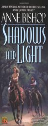 The Shadows and the Light by Anne Bishop Paperback Book