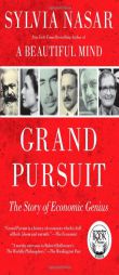 Grand Pursuit: The Story of Economic Genius by Sylvia Nasar Paperback Book