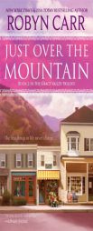 Just Over the Mountain (Grace Valley Trilogy) by Robyn Carr Paperback Book