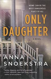 Only Daughter by Anna Snoekstra Paperback Book