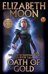 Oath of Gold by Elizabeth Moon Paperback Book