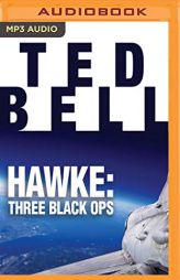 Hawke: Three Black Ops (Alex Hawke Series) by Ted Bell Paperback Book