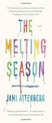 The Melting Season by Jami Attenberg Paperback Book