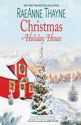 Christmas at Holiday House: A Novel (The Haven Point Series) by Raeanne Thayne Paperback Book