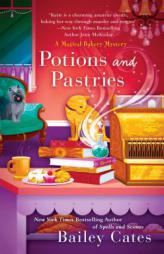 Potions and Pastries by Bailey Cates Paperback Book