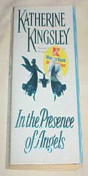 In the Presence of Angels by Katherine Kingsley Paperback Book