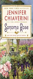 Sonoma Rose: An Elm Creek Quilts Novel by Jennifer Chiaverini Paperback Book